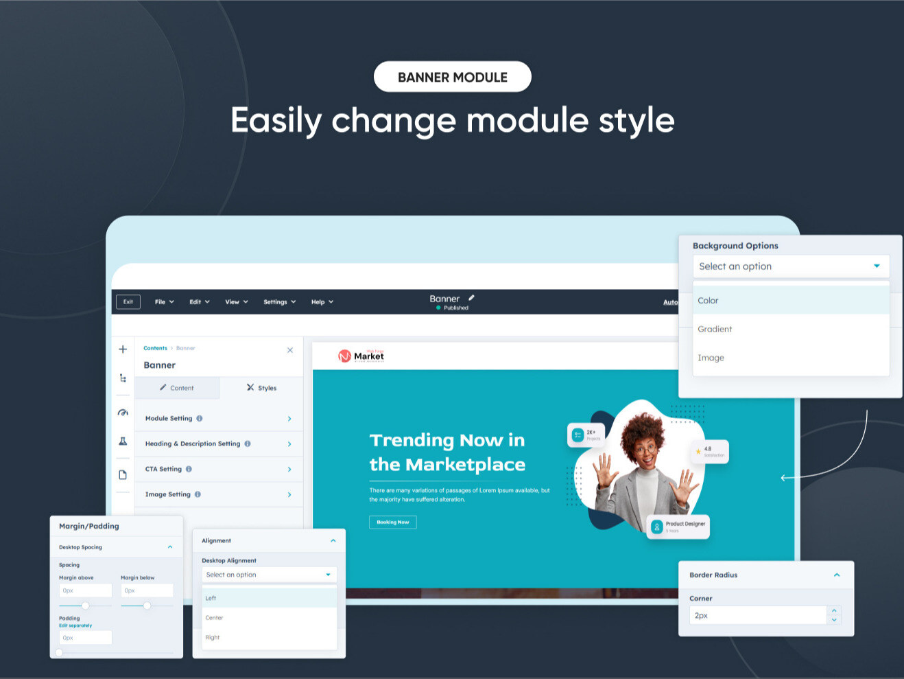 Easily change module style.