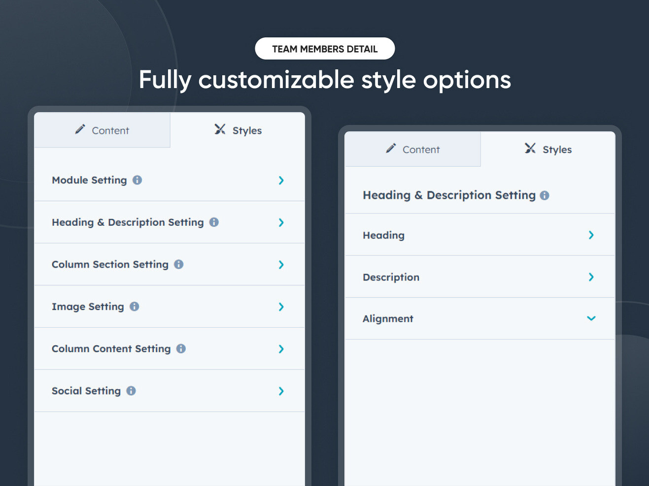 Fully customizable style options