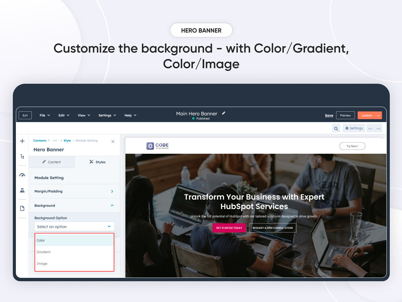 Customize the background - with COLOR/GRADIENT COLOR/IMAGE