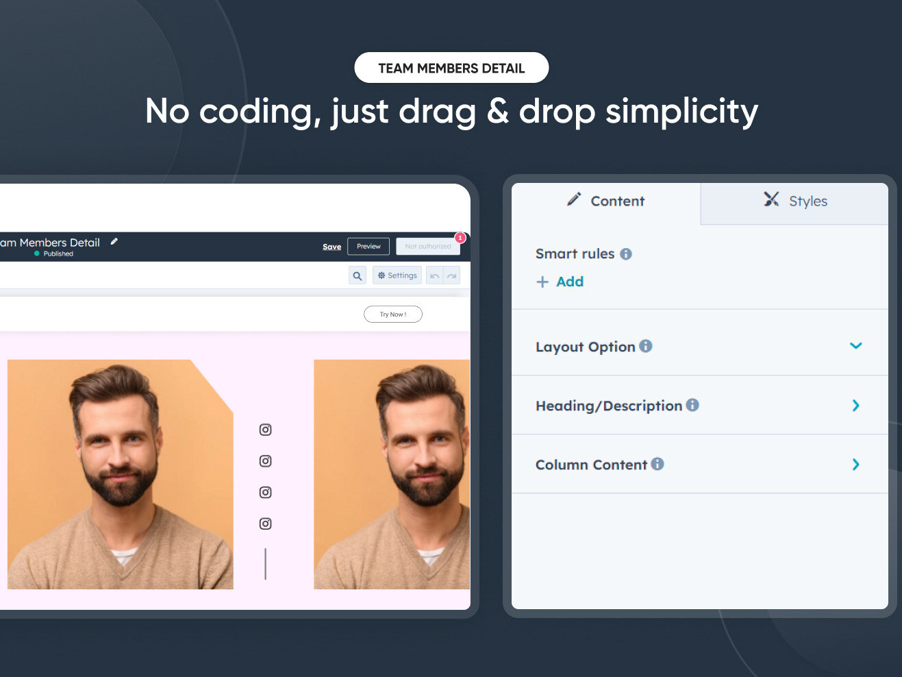 No Coding, Just Drag & Drop Simplicity